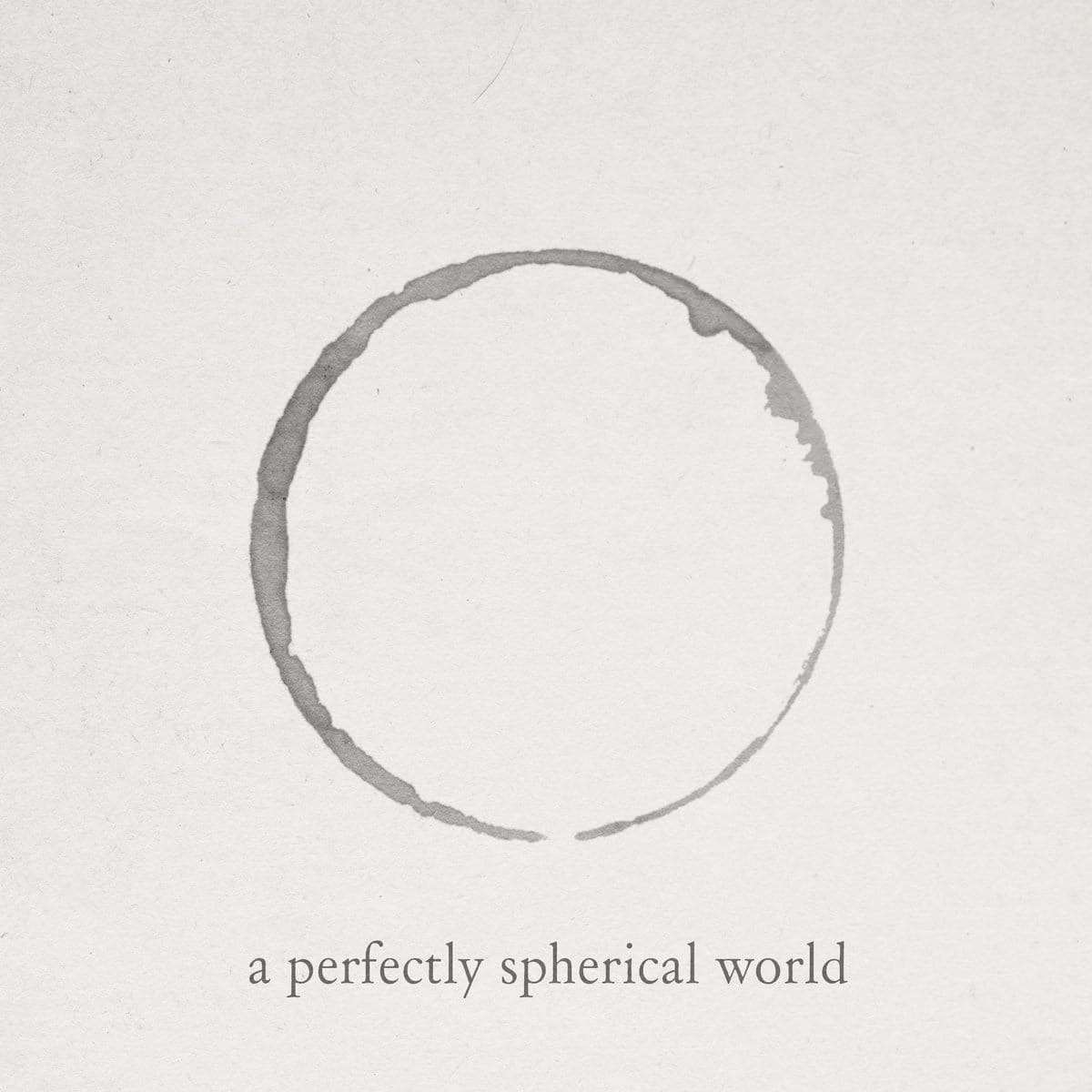 A Perfectly Spherical World cover art